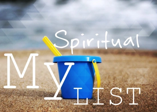 What’s a Spiritual Bucket List?